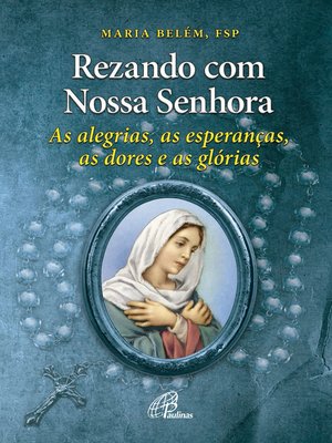 cover image of Rezando com Nossa Senhora